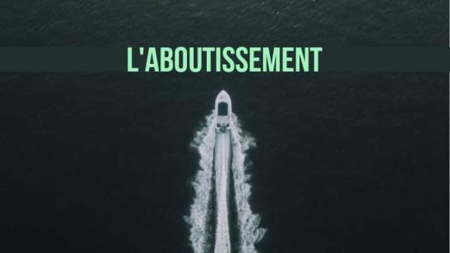 L&rsquo;aboutissement