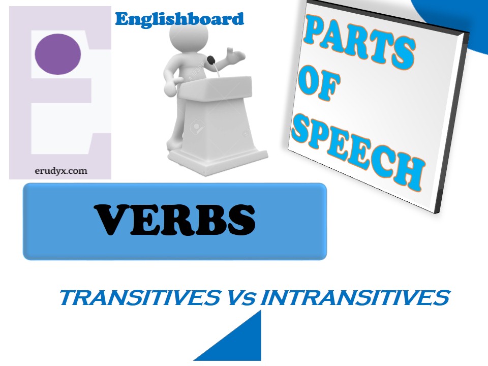 Verbs: transitive Vs intransitive.