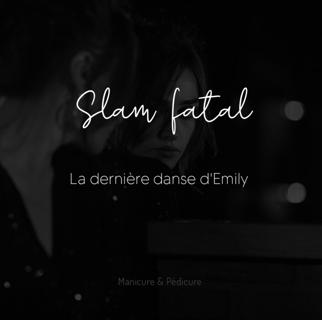 Slam fatal : La dernière danse d’Emily